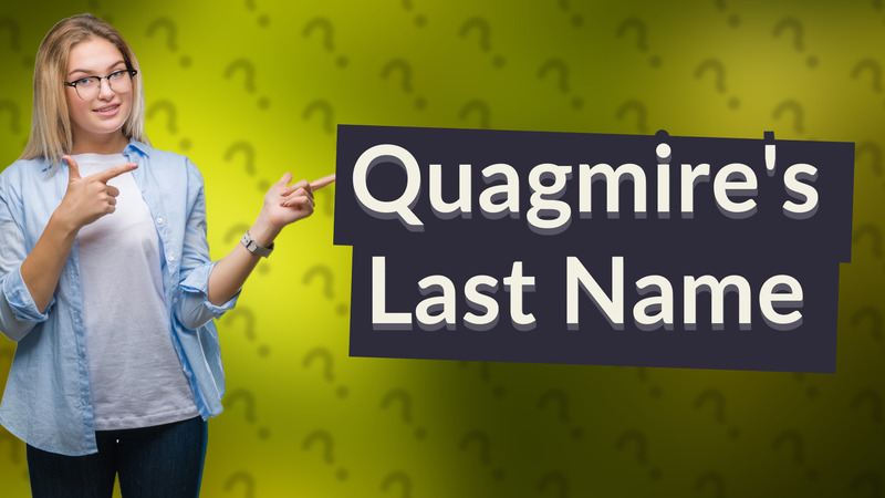 Quagmire's Last Name