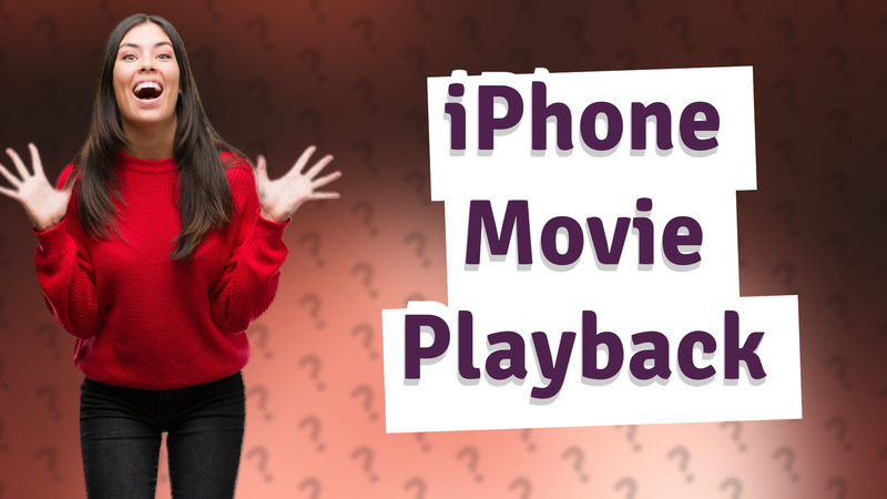 iPhone Movie Playback