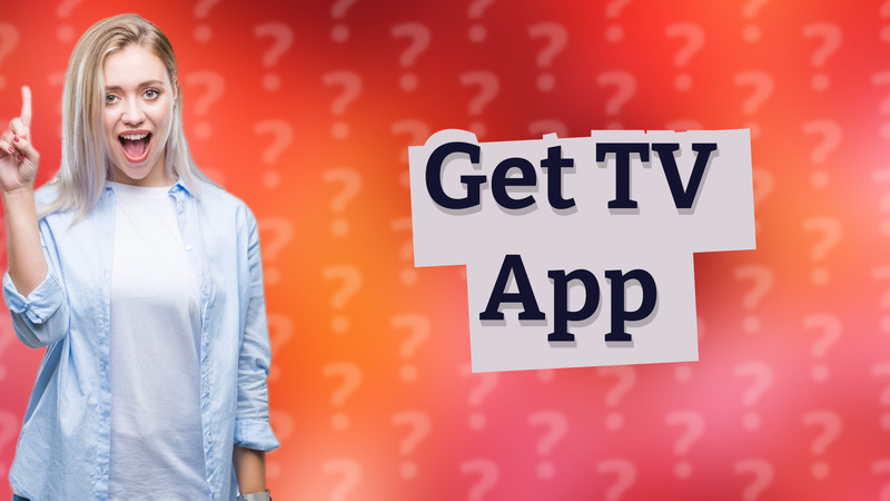 Get TV App