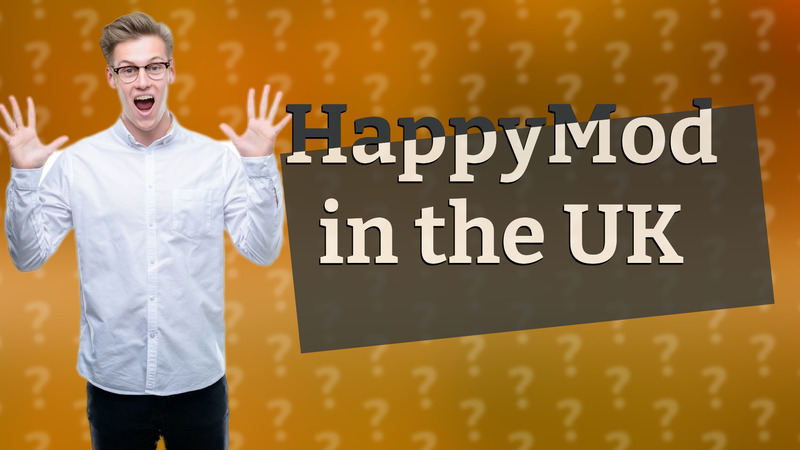 HappyMod in the UK