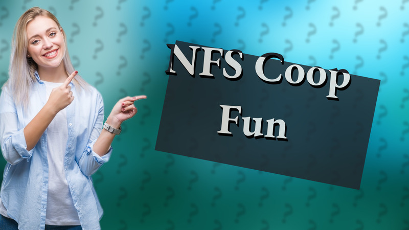 NFS Coop Fun