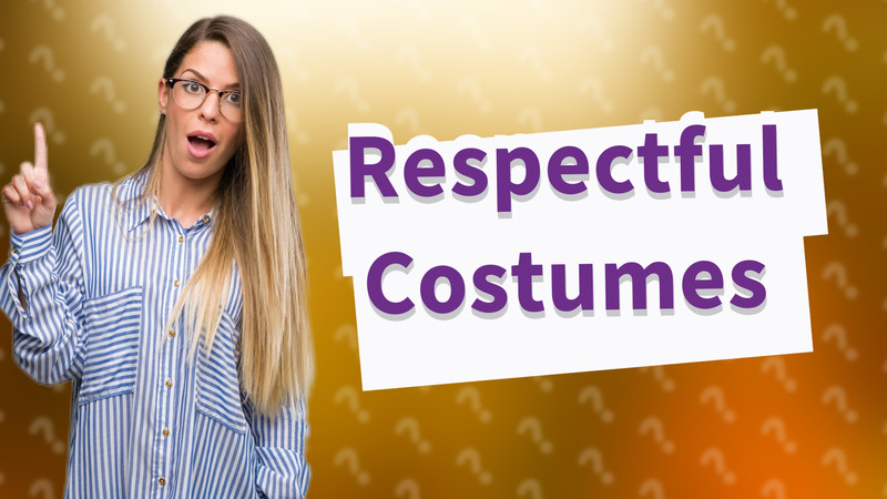 Respectful Costumes