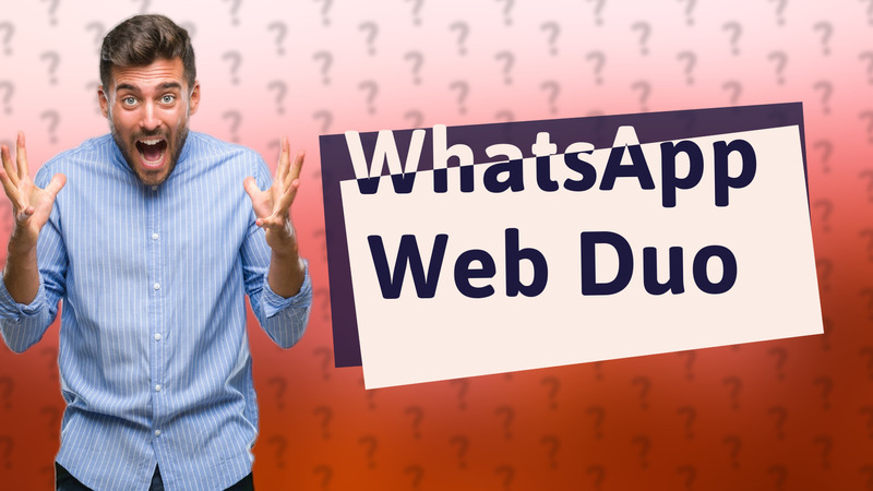 WhatsApp Web Duo