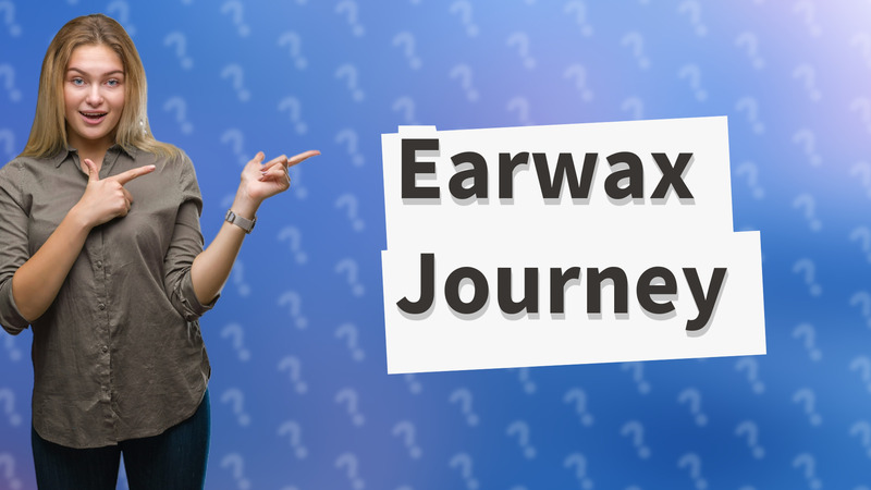 Earwax Journey