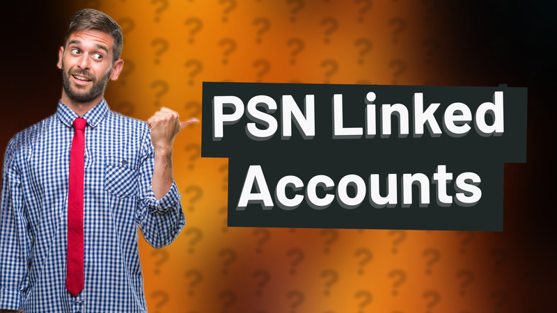 PSN Linked Accounts