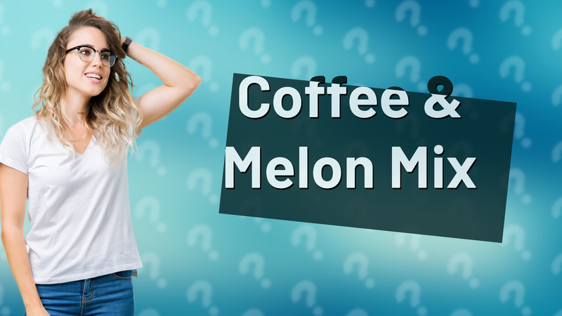 Coffee & Melon Mix