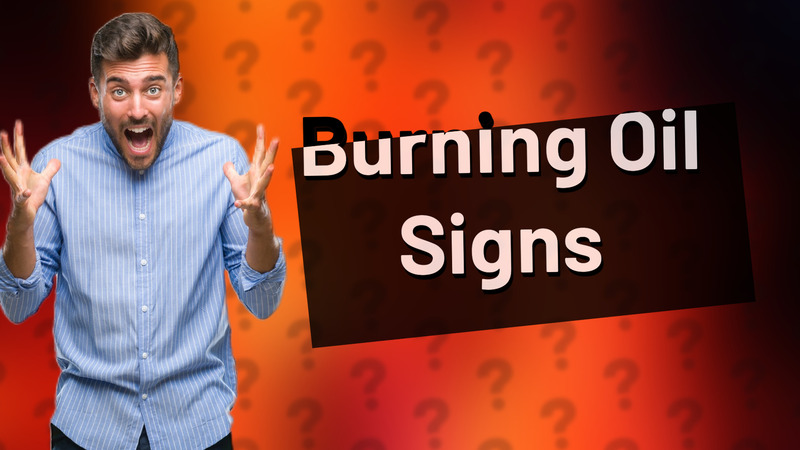 Burning Oil Signs