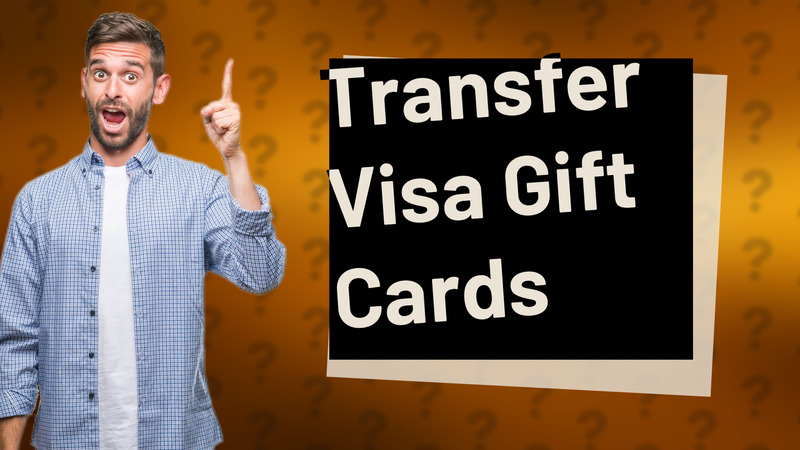 Transfer Visa Gift Cards
