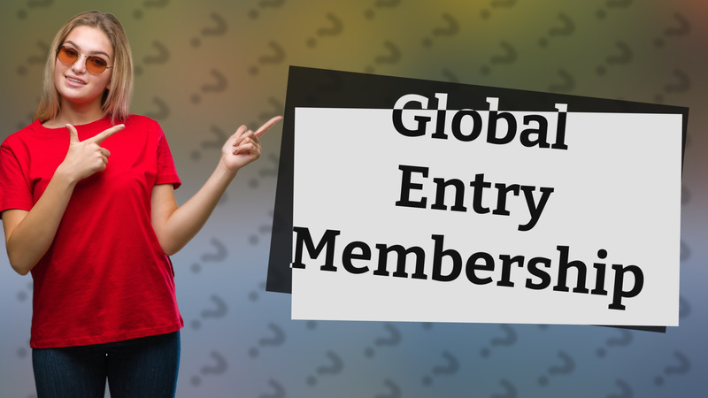 Global Entry Membership