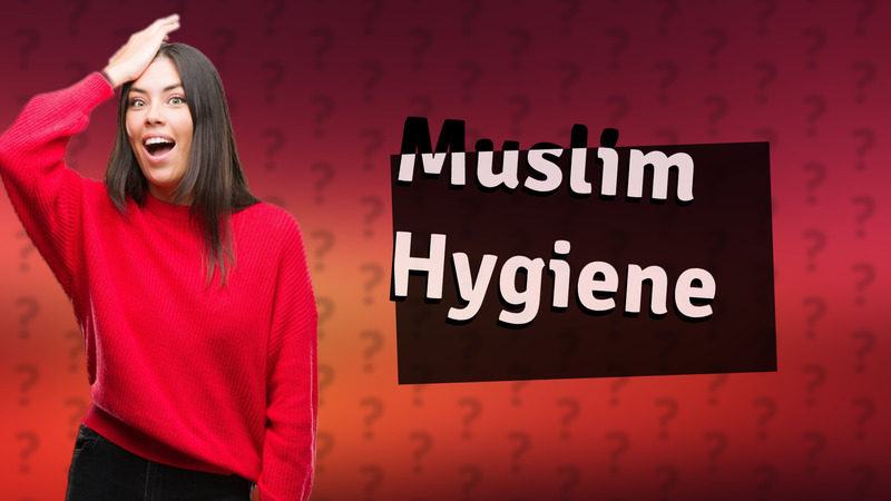 Muslim Hygiene