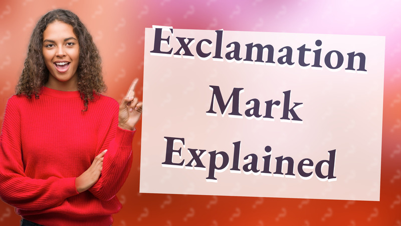 Exclamation Mark Explained