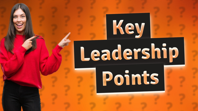 Key Leadership Points