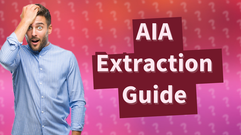 AIA Extraction Guide