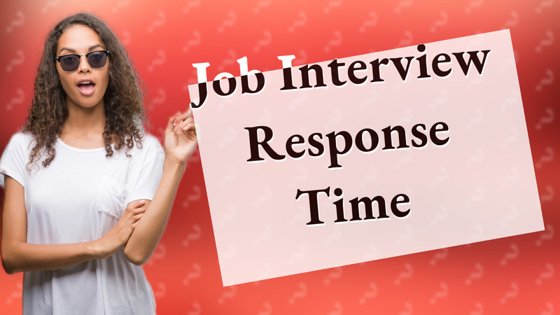 Job Interview Response Time