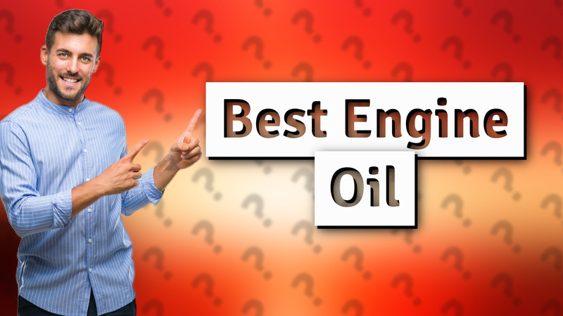 Best Engine Oil