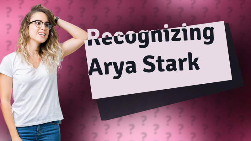 Recognizing Arya Stark