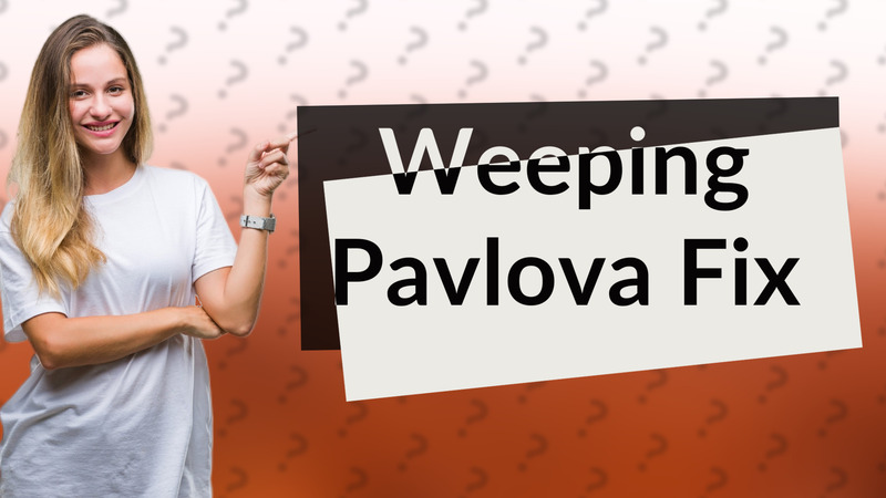 Weeping Pavlova Fix