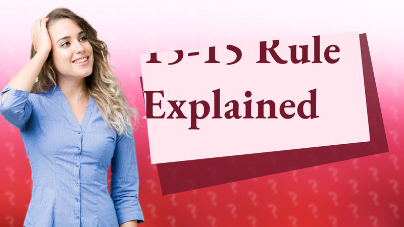15-15 Rule Explained