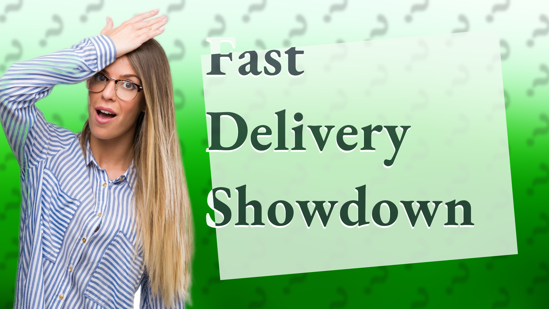 Fast Delivery Showdown