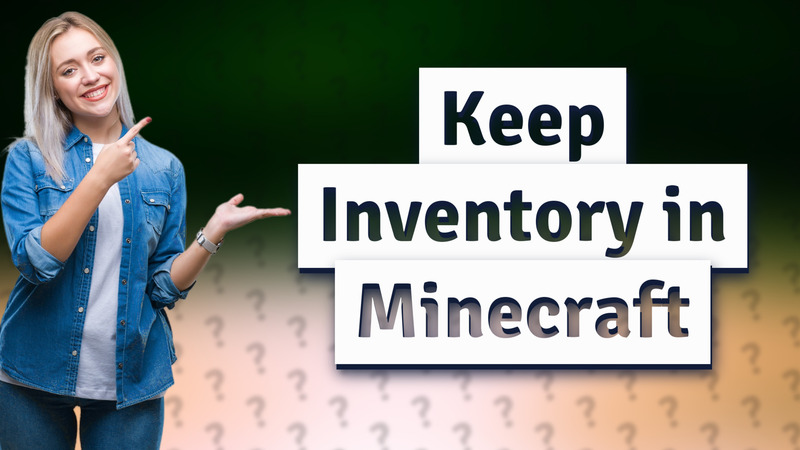 Keep Inventory in Minecraft
