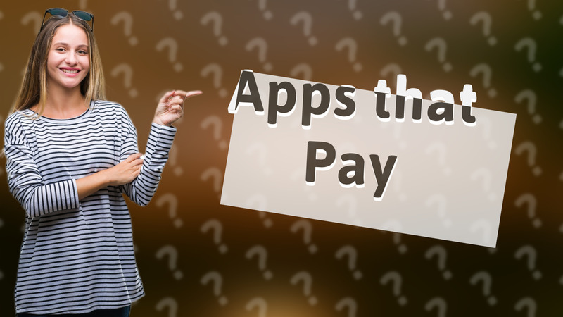 Apps that Pay