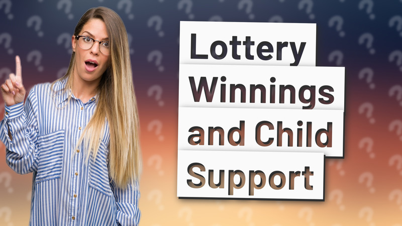 Lottery Winnings and Child Support