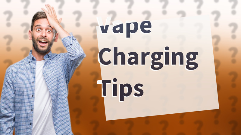 Vape Charging Tips