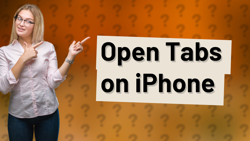 Open Tabs on iPhone