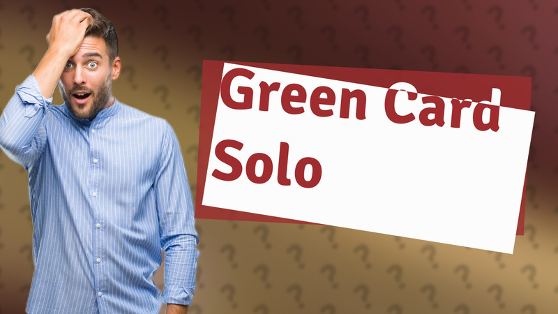 Green Card Solo