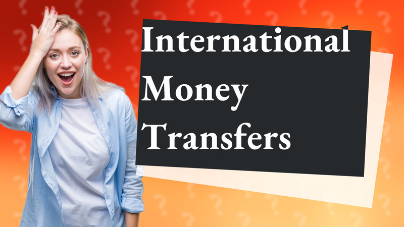 International Money Transfers