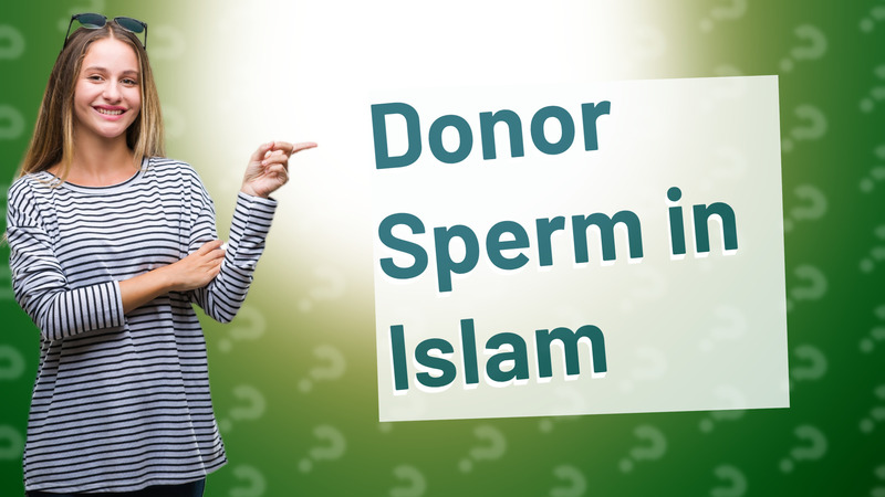 Donor Sperm in Islam