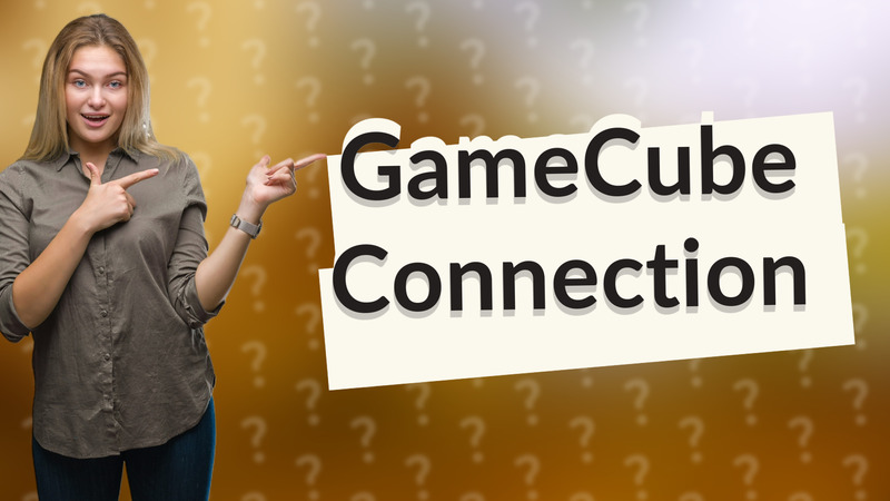GameCube Connection