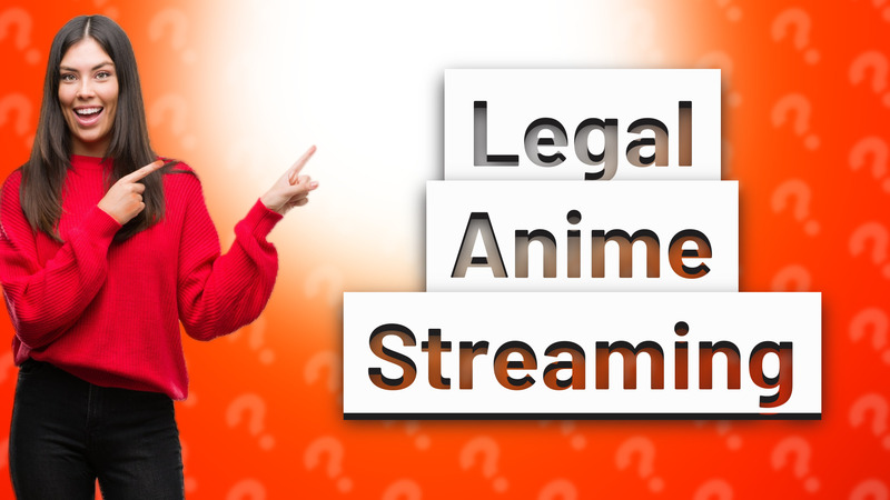 Legal Anime Streaming