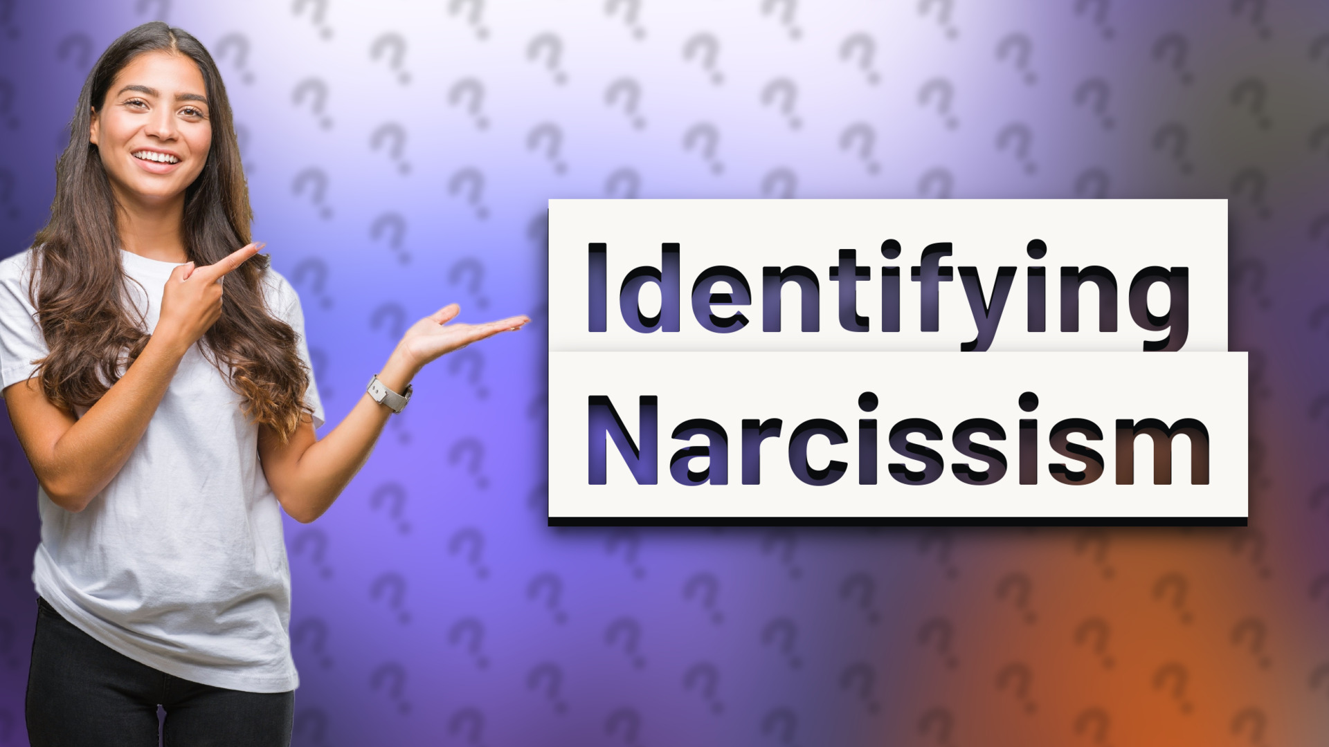 Identifying Narcissism