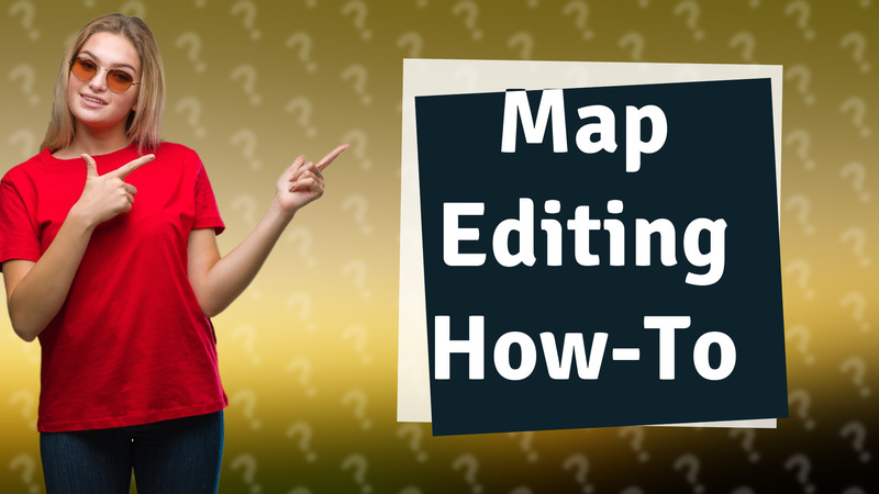 Map Editing How-To
