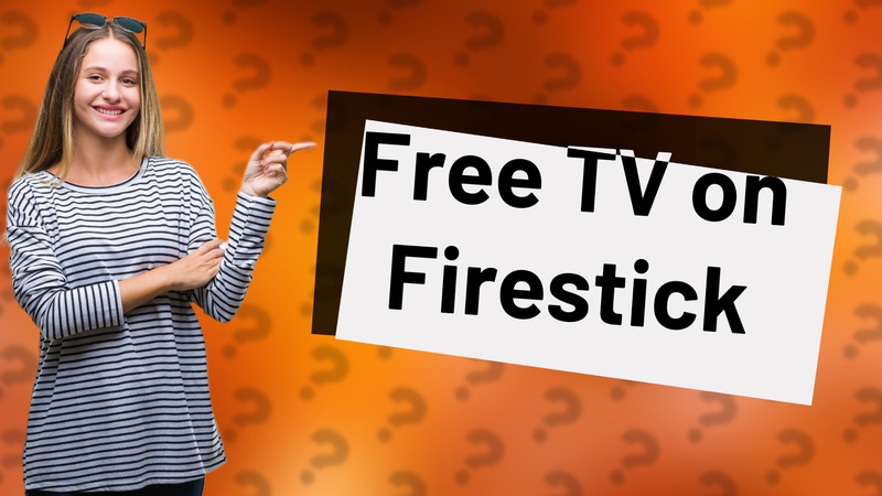Free TV on Firestick