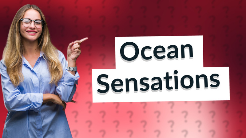 Ocean Sensations