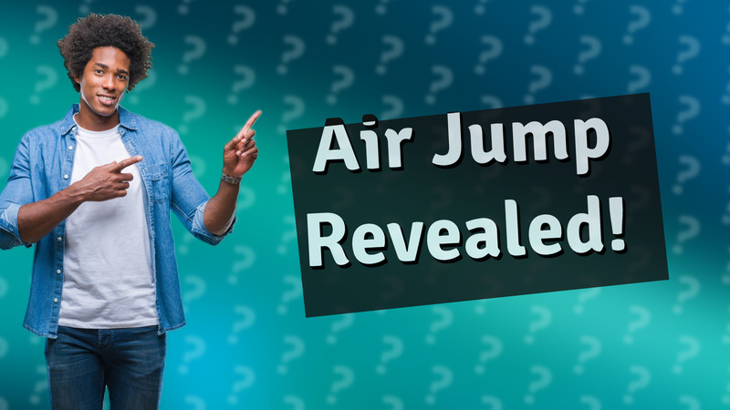 Air Jump Revealed!