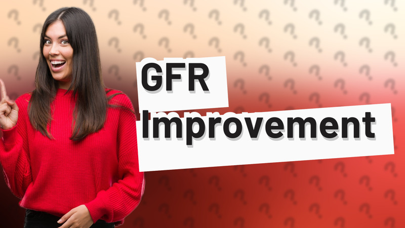 GFR Improvement