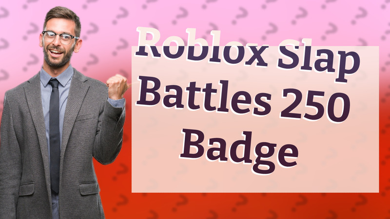Roblox Slap Battles 250 Badge