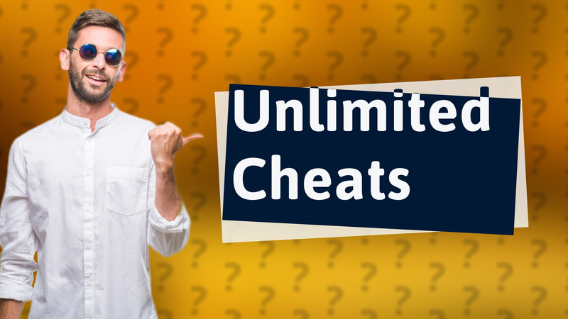 Unlimited Cheats