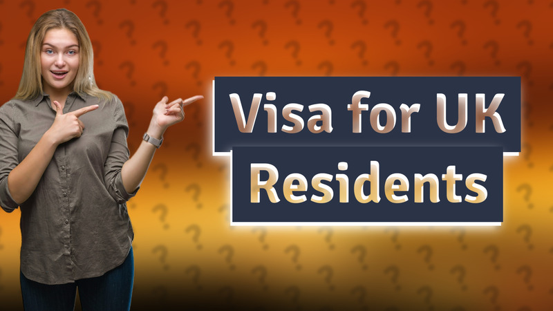 Visa for UK Residents