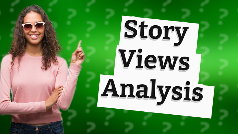 Story Views Analysis