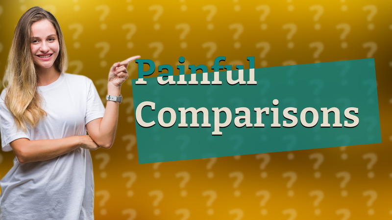 Painful Comparisons