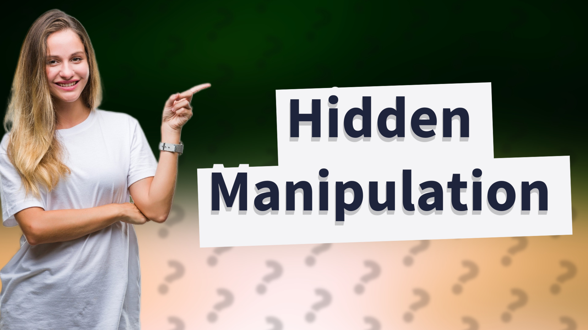 Hidden Manipulation
