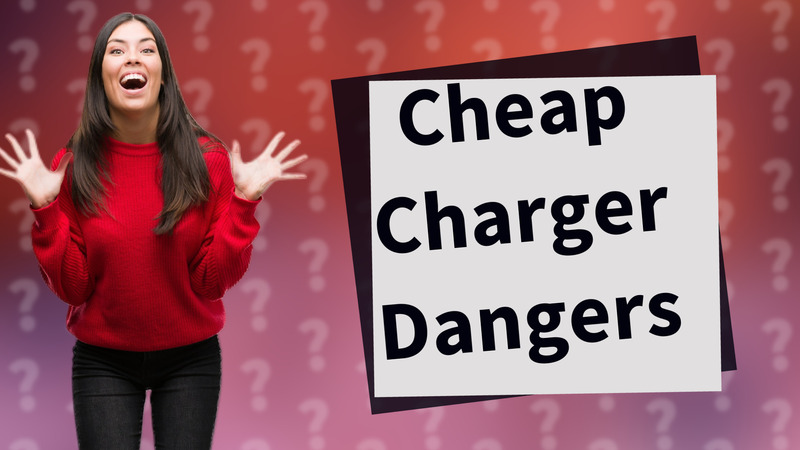 Cheap Charger Dangers