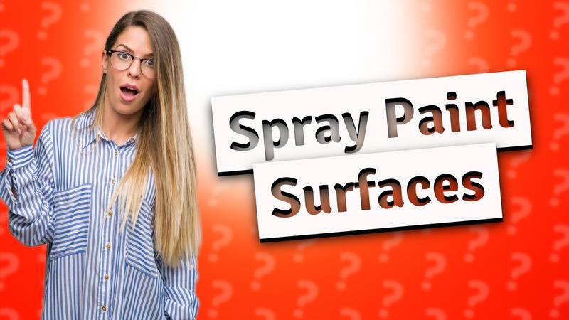 Spray Paint Surfaces