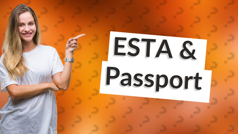 ESTA & Passport