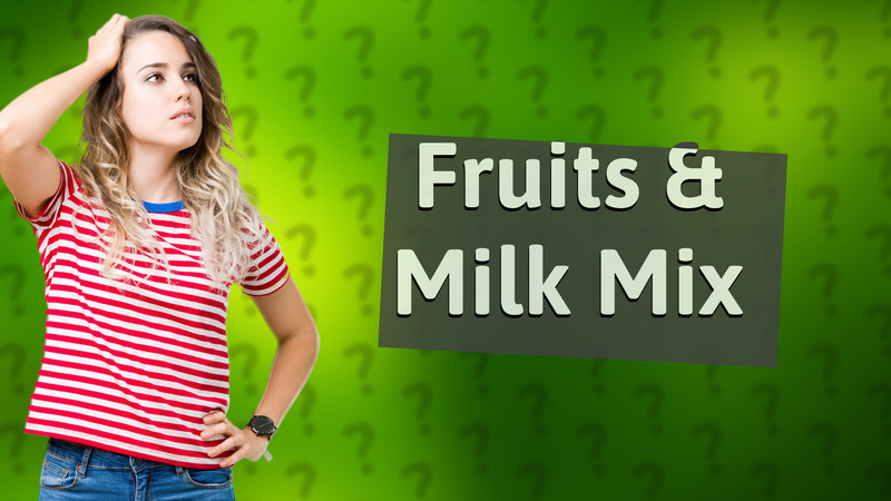 Fruits & Milk Mix