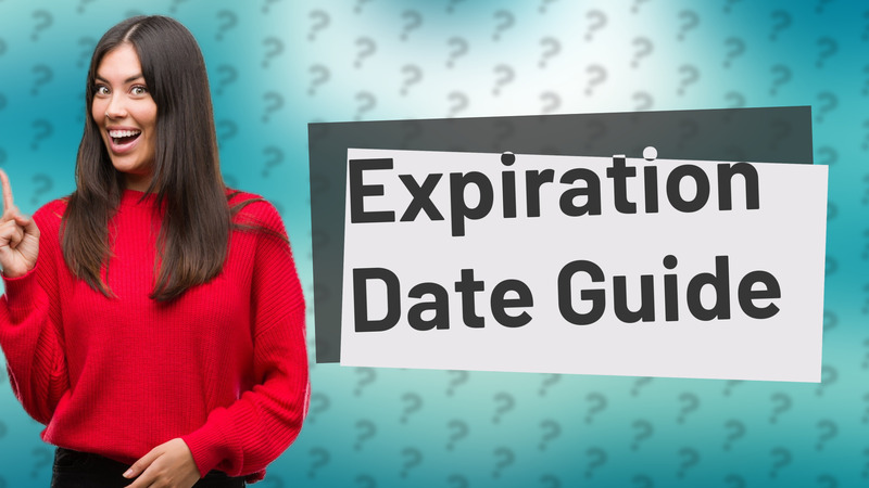 Expiration Date Guide